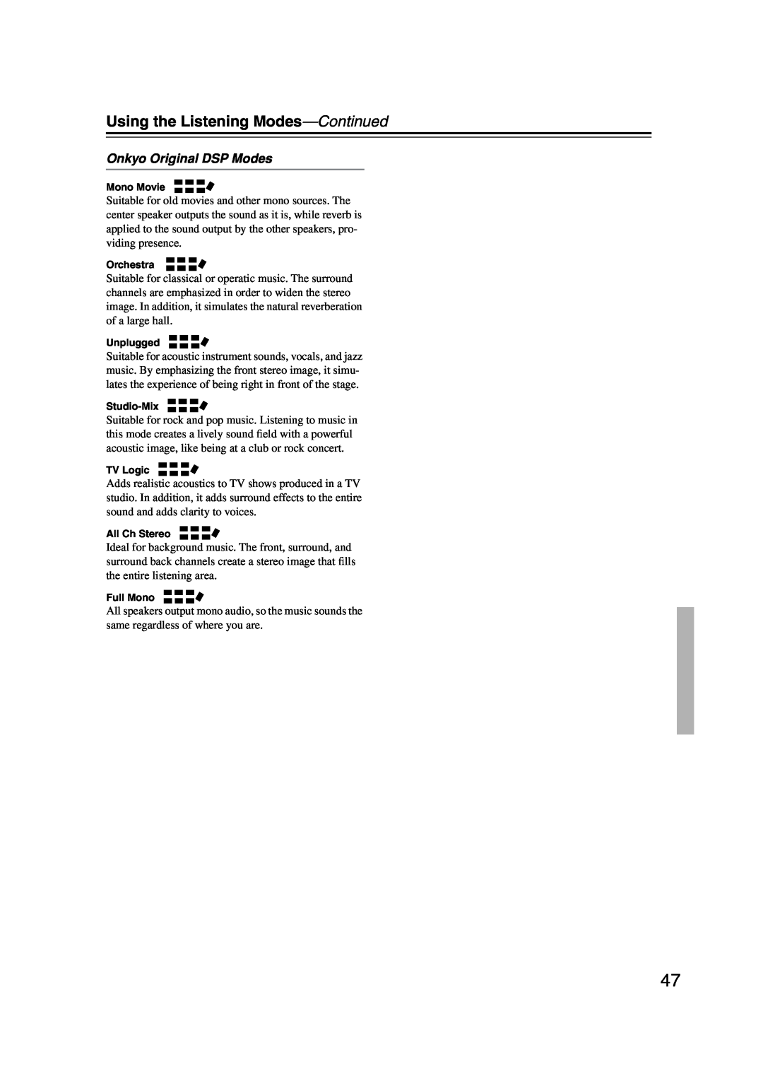 Onkyo TX-SR573 Onkyo Original DSP Modes, Using the Listening Modes—Continued, Mono Movie, Orchestra, Unplugged, Studio-Mix 