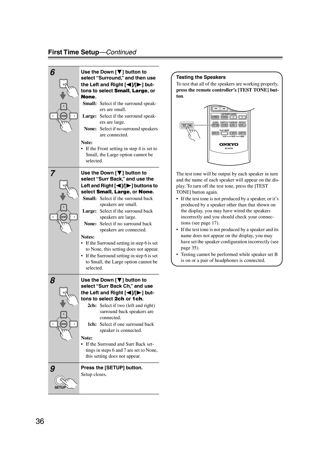 Onkyo TX-SR574 Use the Down button to, Left and Right / but- tons to select Small, Large, or None, Testing the Speakers 