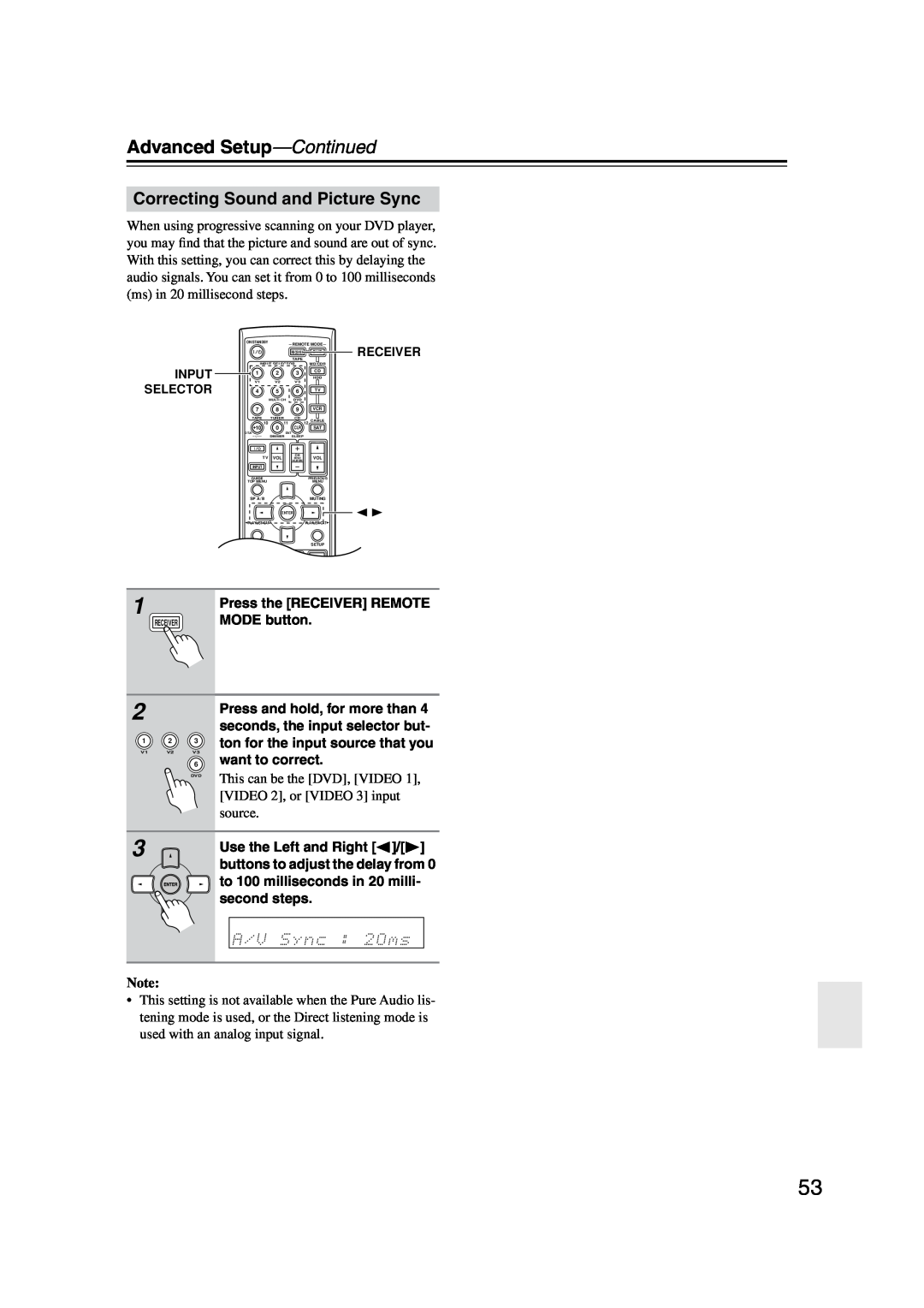 Onkyo TX-SR574 Correcting Sound and Picture Sync, Advanced Setup-Continued, Press the RECEIVER REMOTE, MODE button 