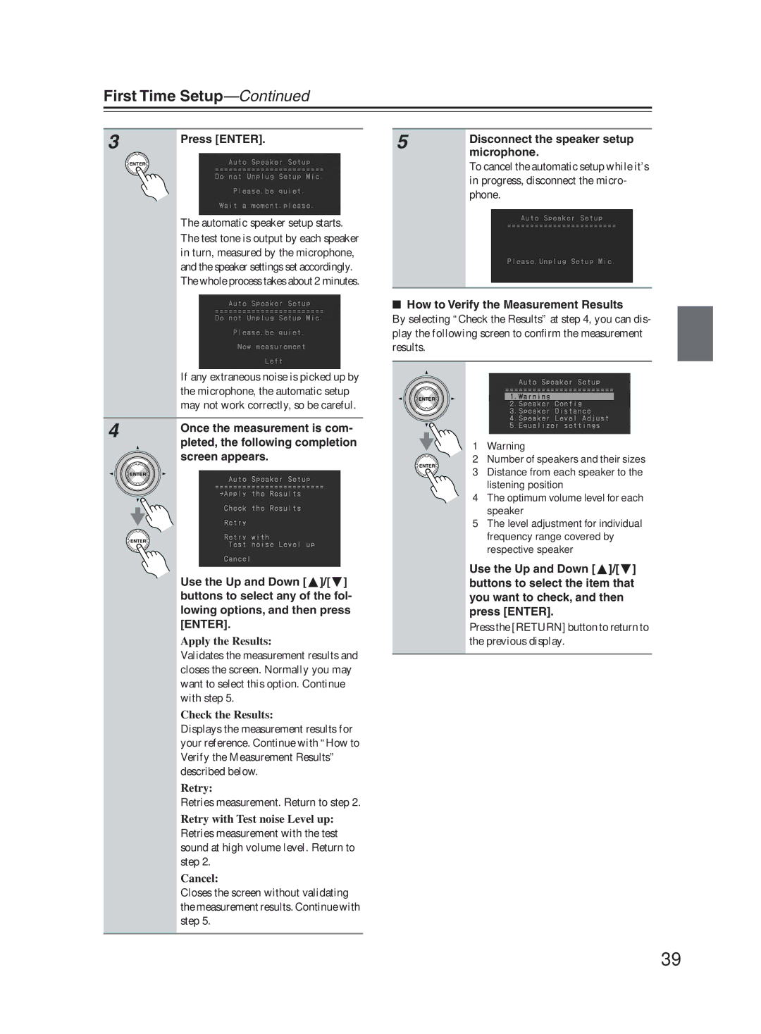 Onkyo TX-SR603X instruction manual First Time Setup, Press Enter, Disconnect the speaker setup microphone 