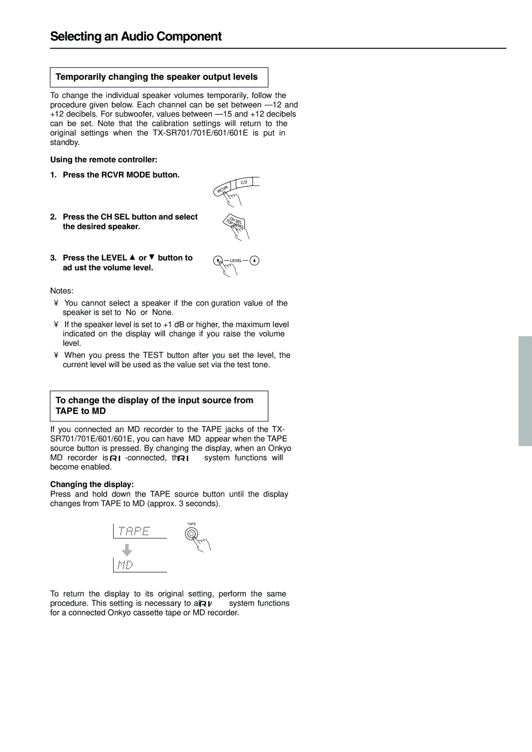 Onkyo TX-SR601 Temporarily changing the speaker output levels, To change the display of the input source from Tape to MD 