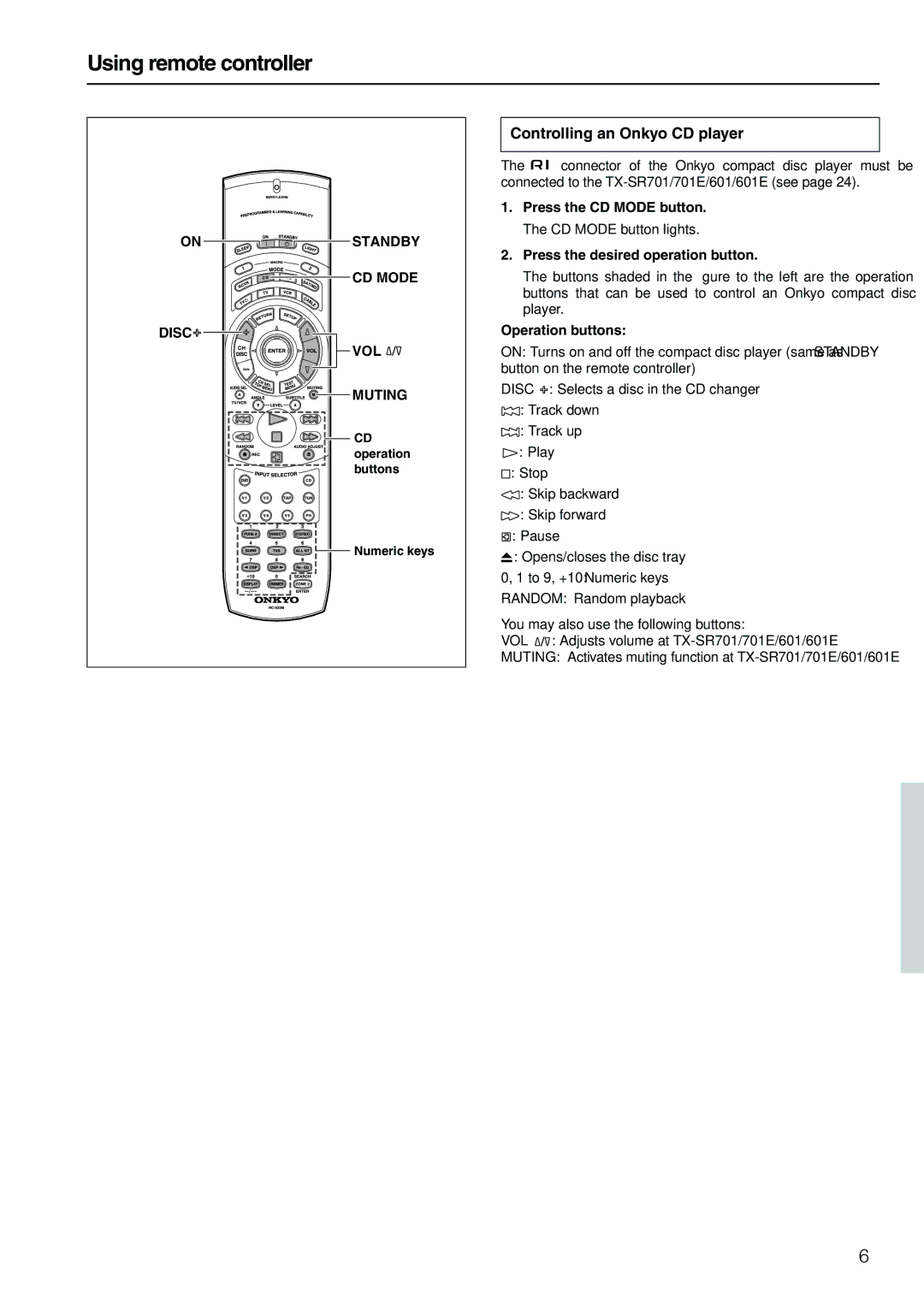 Onkyo TX-SR701E, TX-SR601E Controlling an Onkyo CD player, On Standby, CD Mode Disc, VOL Muting, Press the CD Mode button 