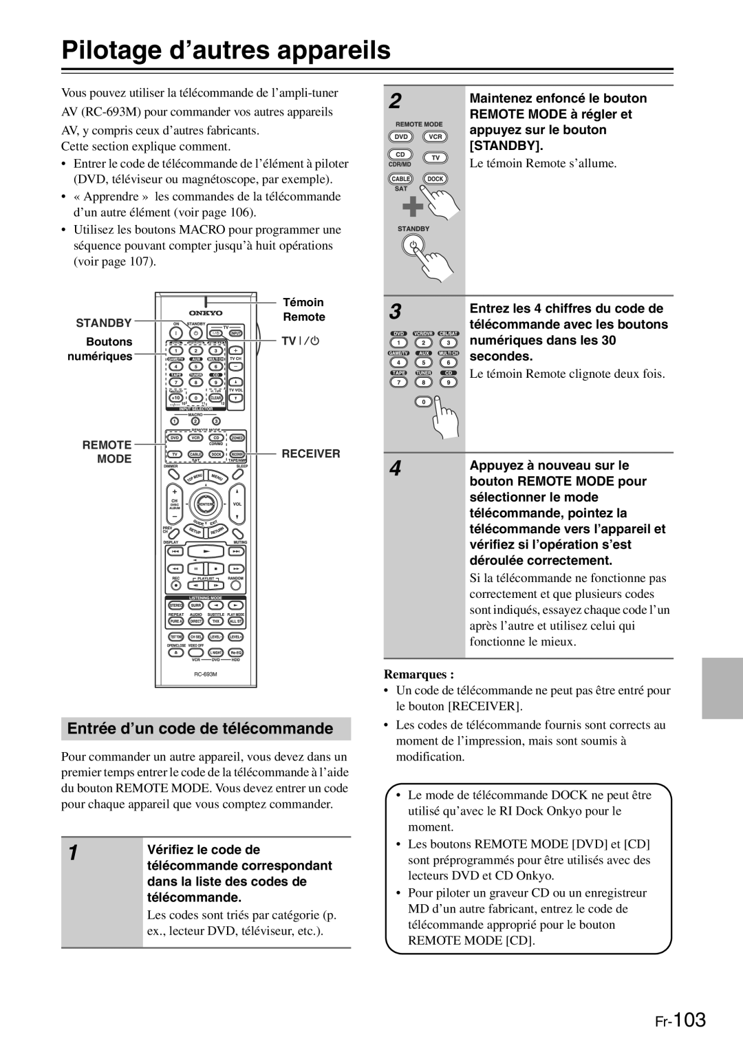 Onkyo TX-SR705 manual Pilotage d’autres appareils, Le témoin Remote s’allume 