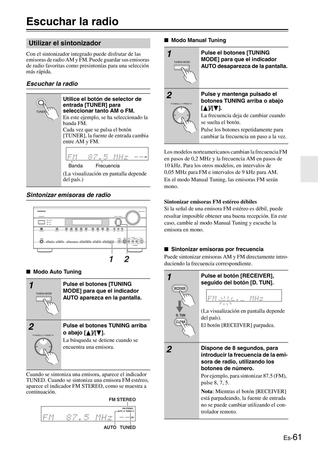 Onkyo TX-SR705 manual Escuchar la radio, Utilizar el sintonizador, Sintonizar emisoras de radio 