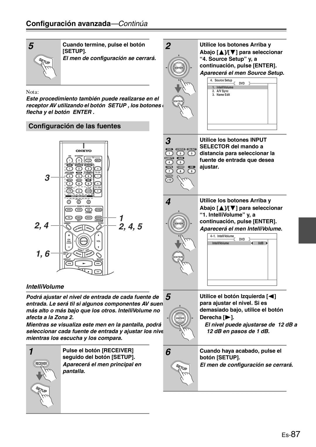 Onkyo TX-SR705 manual Configuración de las fuentes, Cuando termine, pulse el botón Setup, Aparecerá el menú Source Setup 