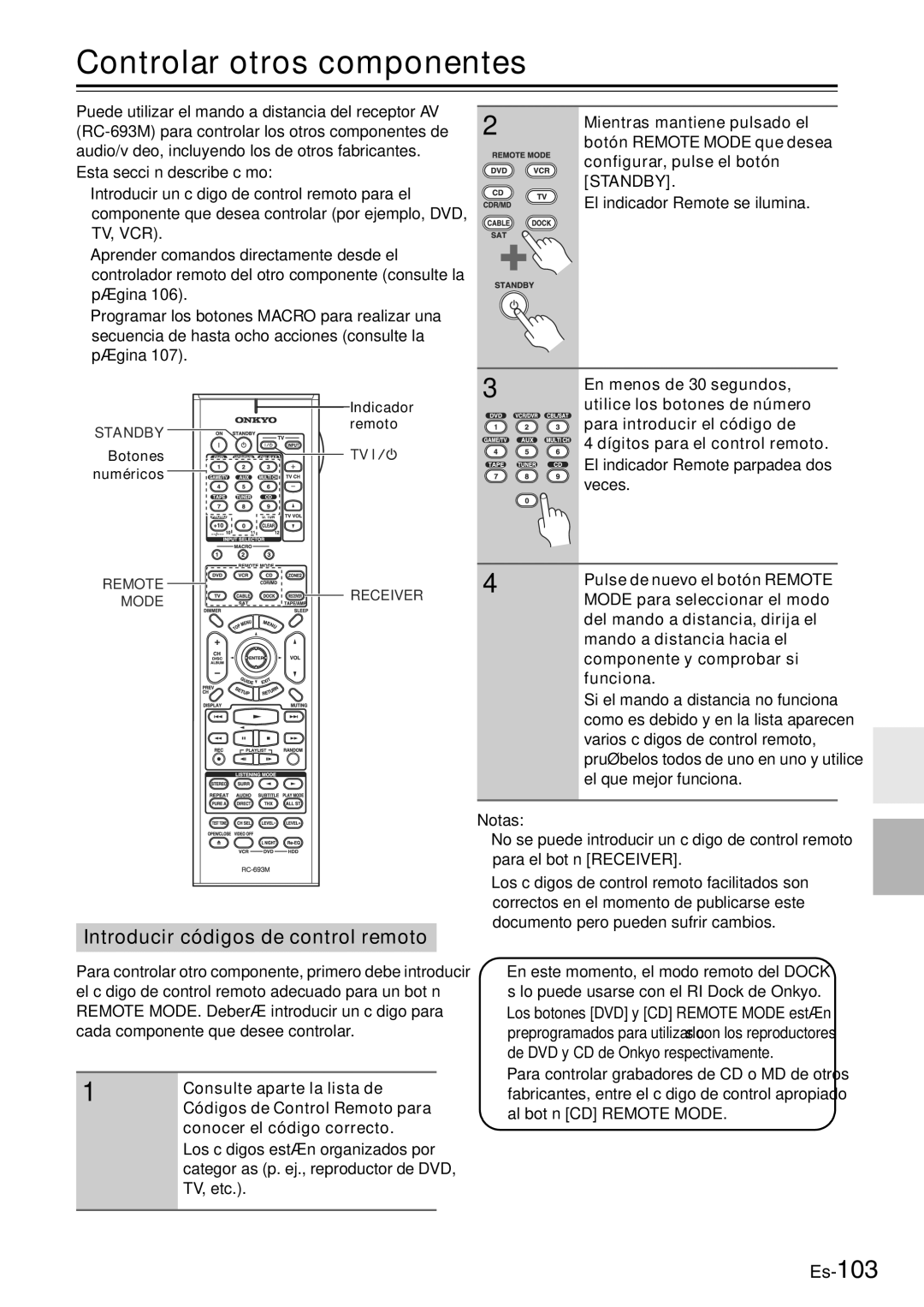 Onkyo TX-SR705 manual Controlar otros componentes, Introducir códigos de control remoto, El indicador Remote se ilumina 