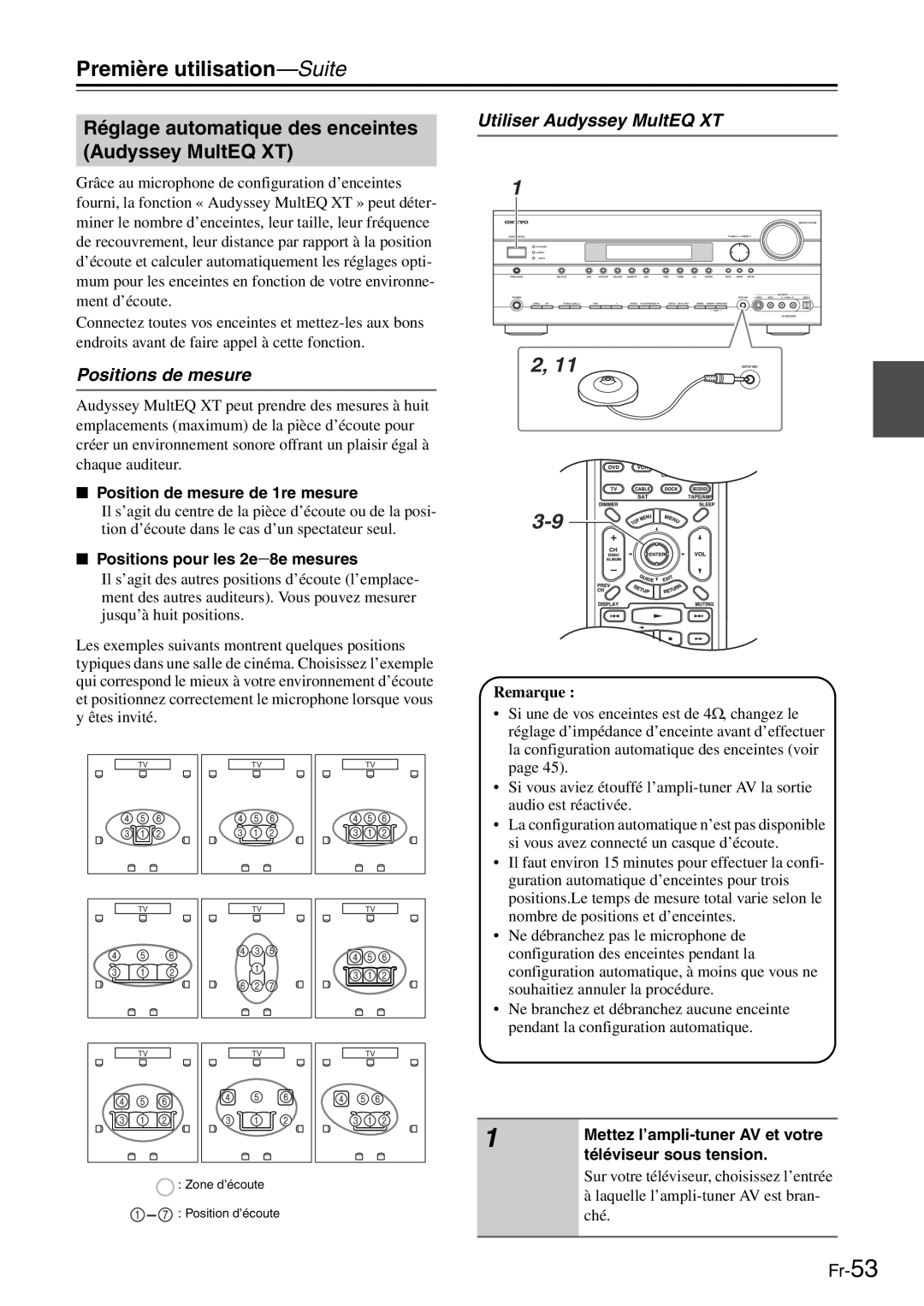 Onkyo TX-SR705 Réglage automatique des enceintes Audyssey MultEQ XT, Positions de mesure, Utiliser Audyssey MultEQ XT 