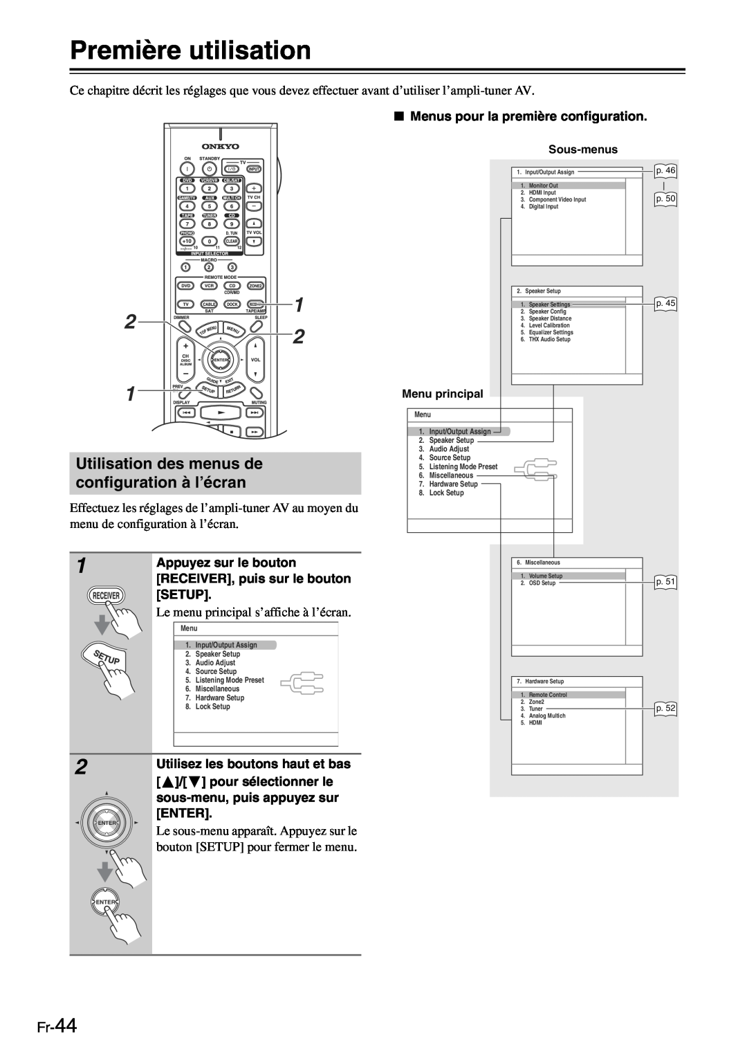 Onkyo TX-SR705 manual Première utilisation, Utilisation des menus de, configuration à l’écran, Fr-44, Appuyez sur le bouton 