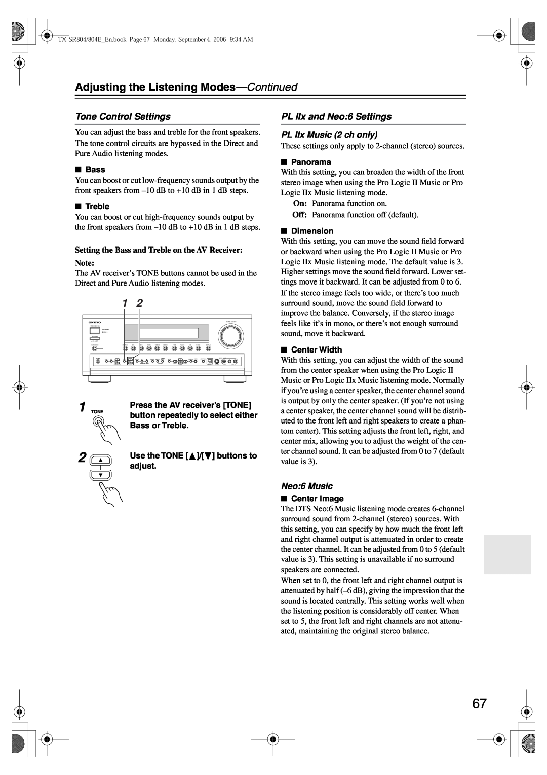 Onkyo TX-SR804E instruction manual Adjusting the Listening Modes—Continued, Tone Control Settings, Neo:6 Music 