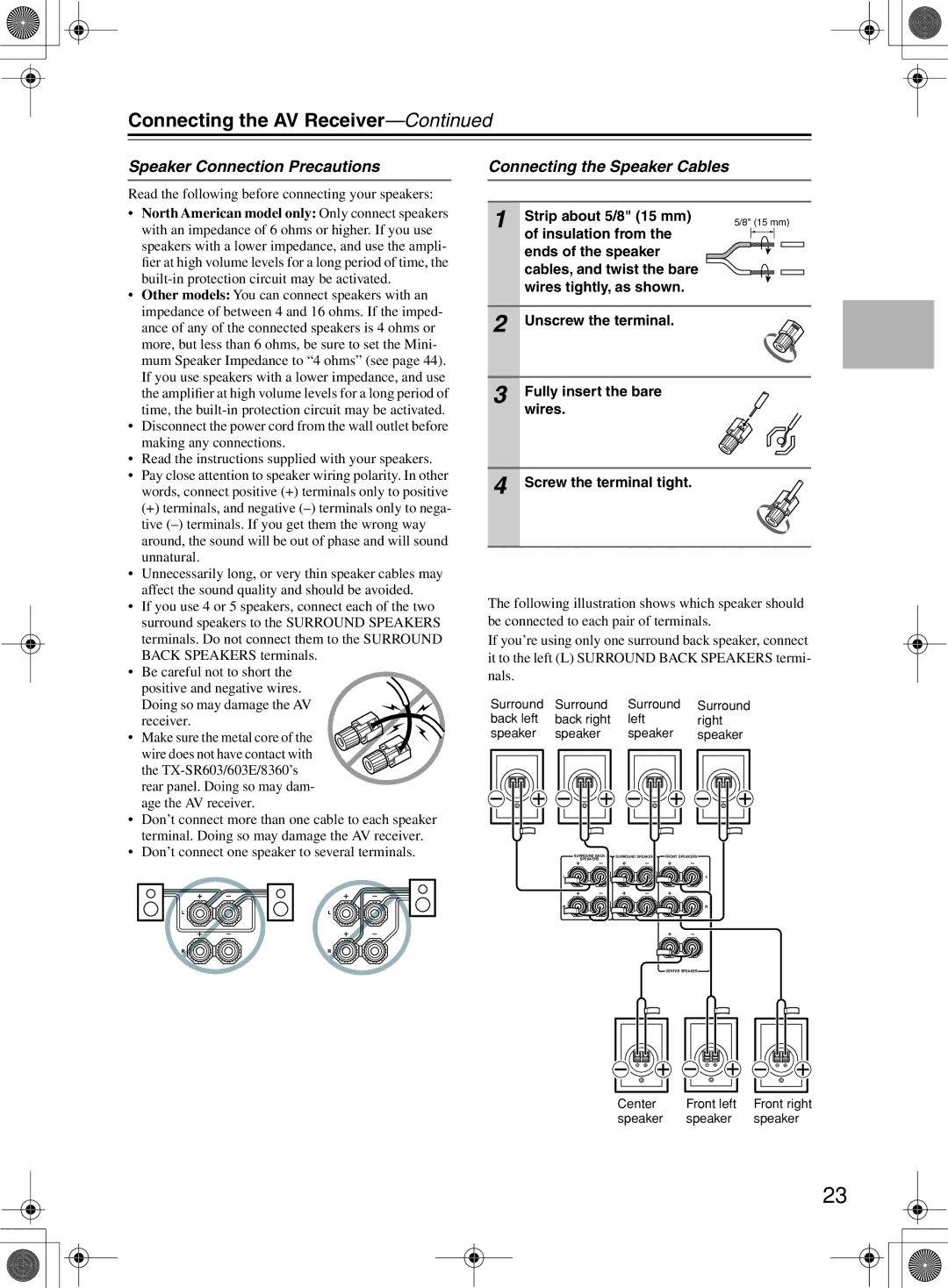 Onkyo TX-SR603/603E, TX-SR8360 Speaker Connection Precautions, Connecting the Speaker Cables, Strip about 5/8 15 mm 