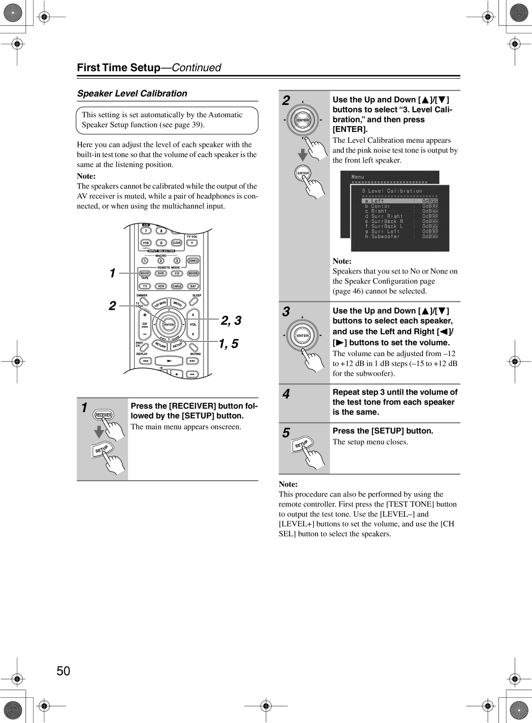 Onkyo TX-SR8360, TX-SR603/603E Speaker Level Calibration, Use the Left and Right, Buttons to select each speaker 