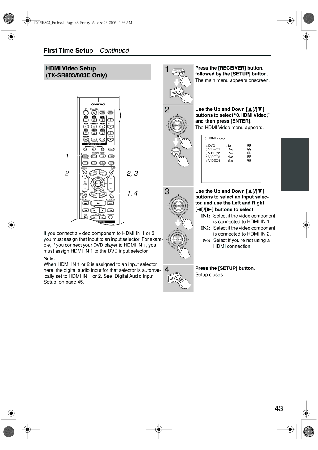 Onkyo TX-SR 803E, TX-SR8370 Hdmi Video Setup TX-SR803/803E Only, Press the Receiver button, Followed by the Setup button 