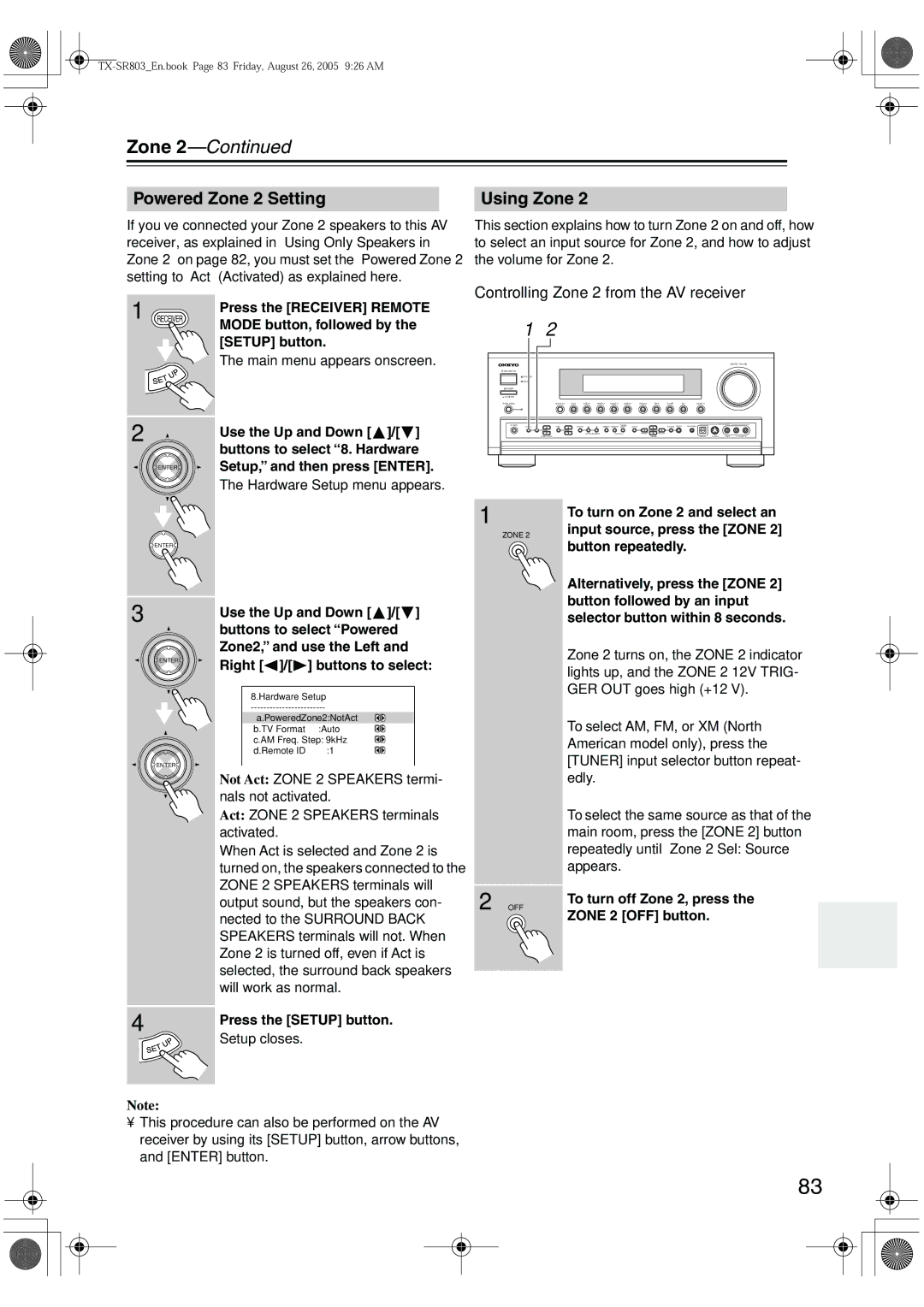 Onkyo TX-SR 803E, TX-SR8370, TX-SR803, TX-SR703E Powered Zone 2 Setting Using Zone, Controlling Zone 2 from the AV receiver 