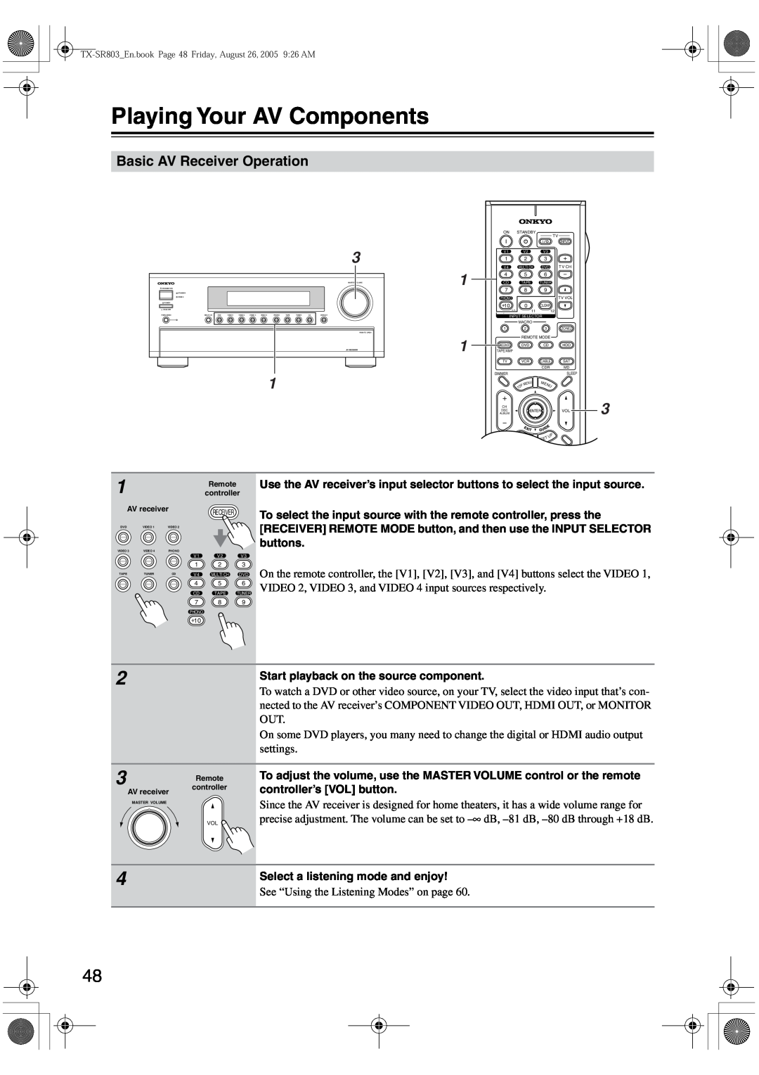 Onkyo TX-SR 803E, TX-SR8370, TX-SR803, TX-SR703E instruction manual Playing Your AV Components, Basic AV Receiver Operation 