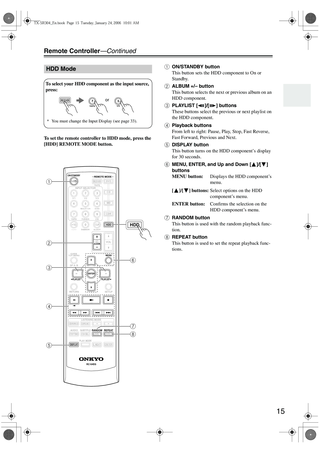 Onkyo TX-SR8440 HDD Mode, To select your HDD component as the input source, press, Album +/- button, Playlist / buttons 