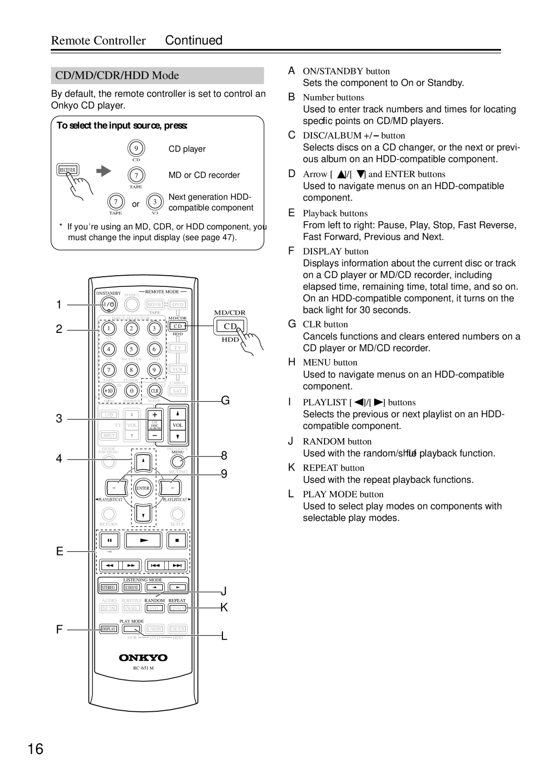 Onkyo TX-SR674E CD/MD/CDR/HDD Mode, To select the input source, press, DISC/ALBUM +/- button, Arrow / and Enter buttons 