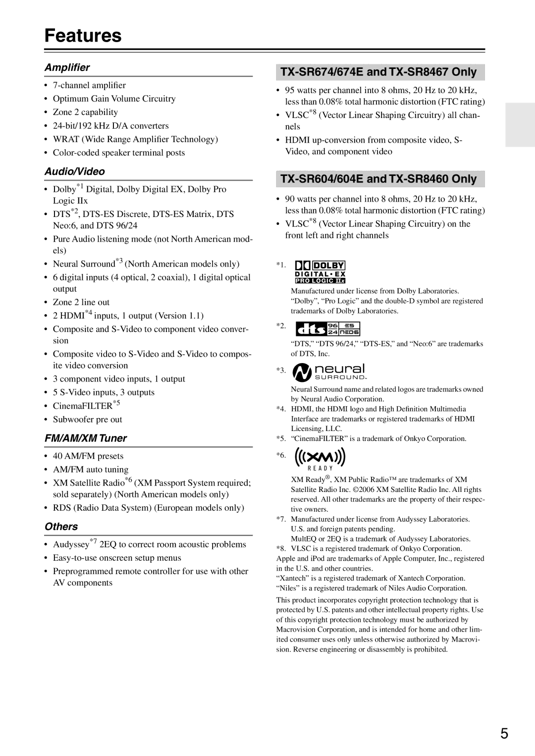 Onkyo TX-SR604E, TX-SR674E instruction manual Features, TX-SR674/674E and TX-SR8467 Only, TX-SR604/604E and TX-SR8460 Only 