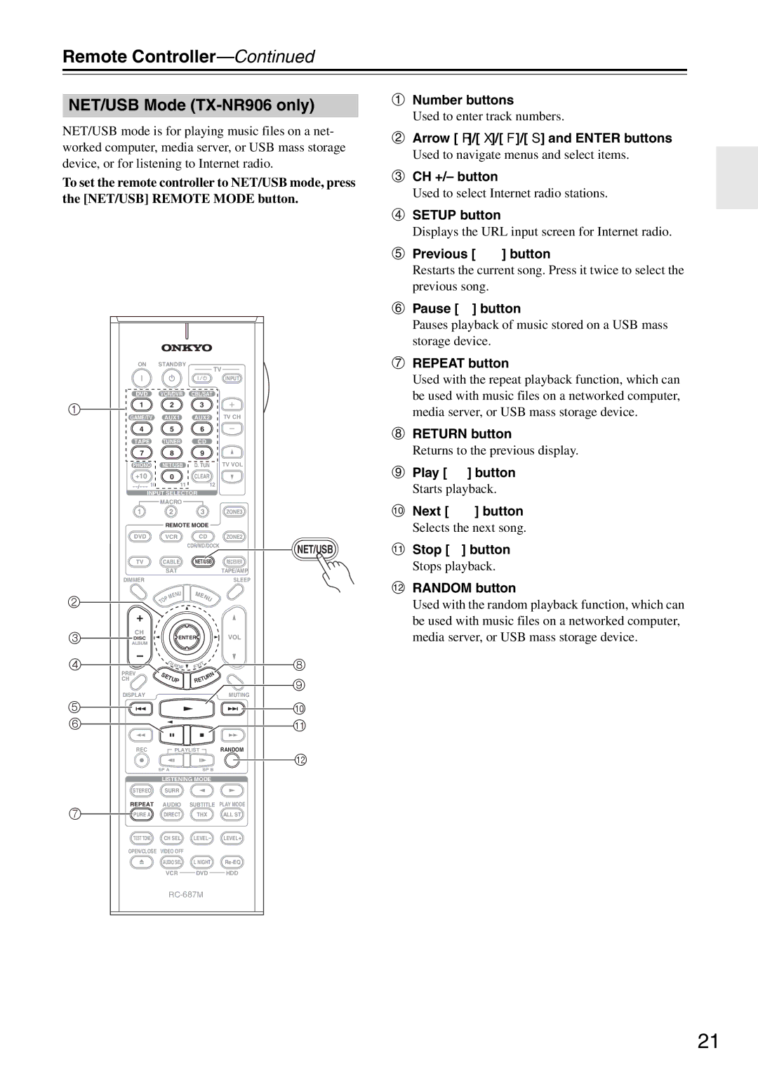 Onkyo TX-SR876 NET/USB Mode TX-NR906 only, Used to enter track numbers, Used to select Internet radio stations 