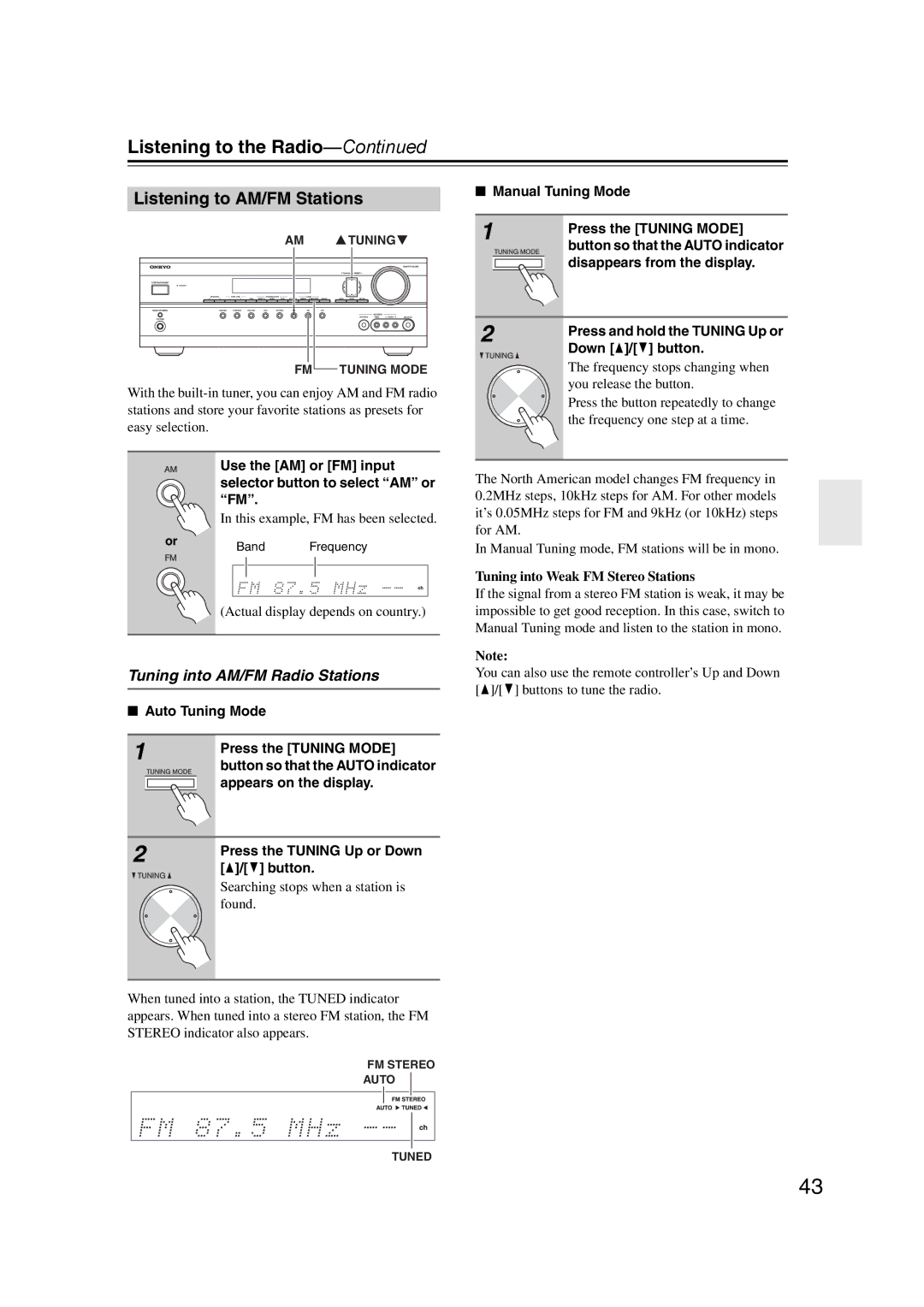 Onkyo TXSR307 instruction manual Listening to the Radio, Listening to AM/FM Stations, Tuning into AM/FM Radio Stations 