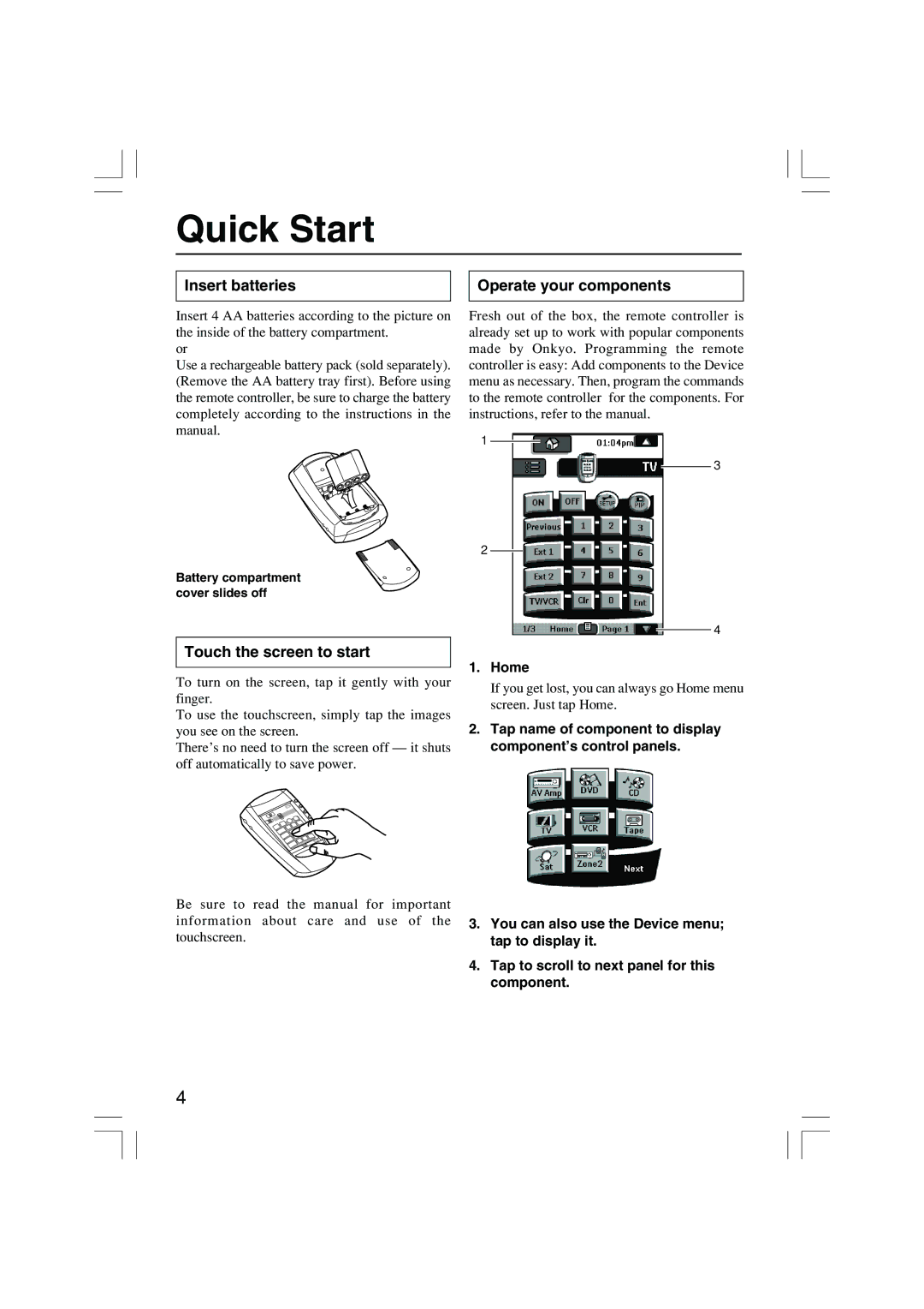 Onkyo USR-5RF instruction manual Quick Start, Insert batteries, Touch the screen to start, Operate your components, Home 