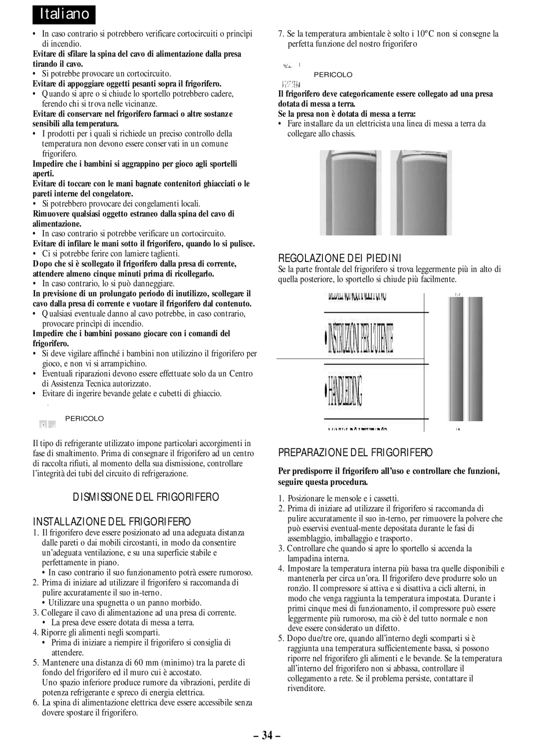 Opteka NF1-370, NF-347, NF1-350, NF-340 Dismissione DEL Frigorifero Installazione DEL Frigorifero, Regolazione DEI Piedini 