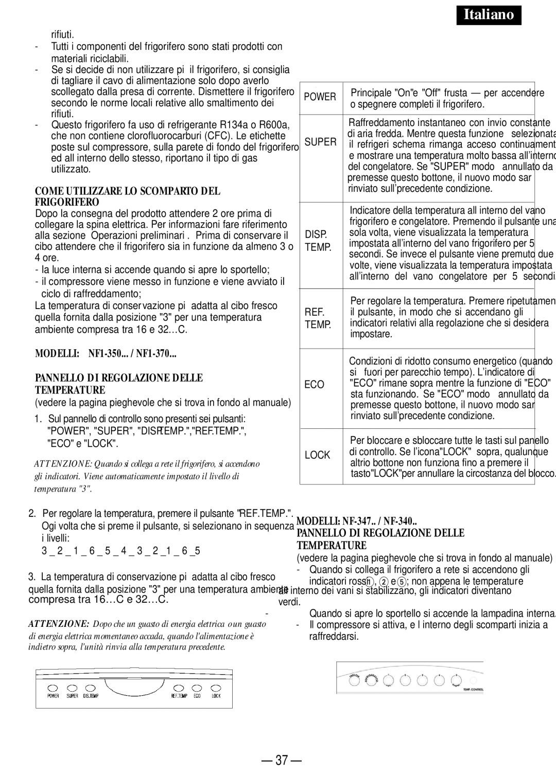 Opteka NF-340, NF1-370, NF-347 manual Come Utilizzare LO Scomparto DEL Frigorifero, Pannello DI Regolazione Delle Temperature 