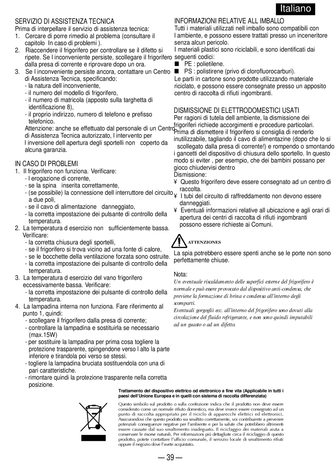 Opteka NF-347, NF1-370 Servizio DI Assistenza Tecnica, Caso DI Problemi, Informazioni Relative ALL’IMBALLO, Dismissione 