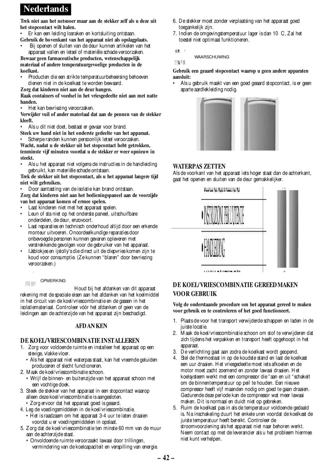 Opteka NF1-370, NF-347, NF1-350, NF-340 manual Afdanken DE KOEL/VRIESCOMBINATIE Installeren, Waterpas Zetten 