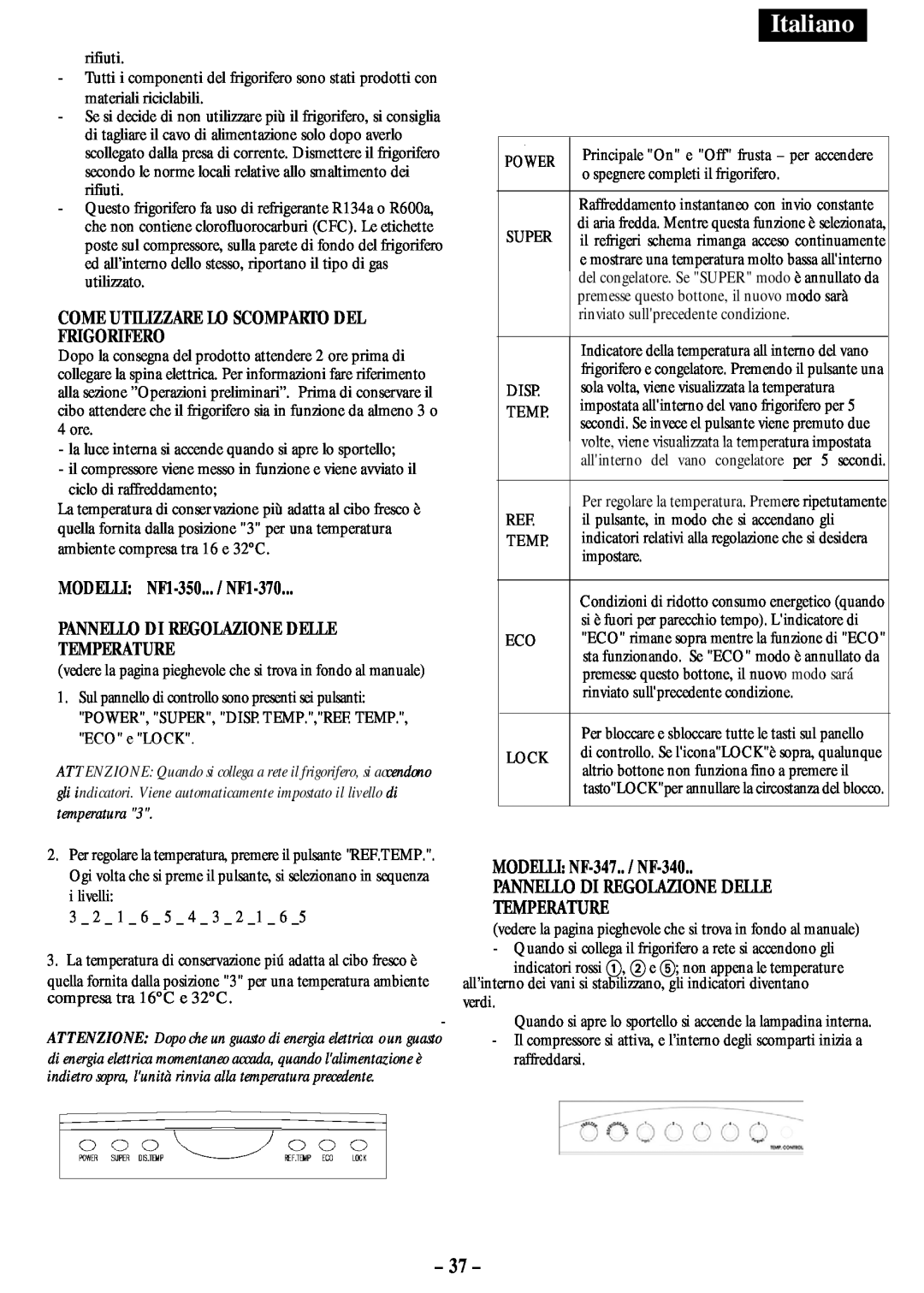 Opteka NF-340, NF-347 manual Italiano, Come Utilizzare Lo Scomparto Del Frigorifero, MODELLI: NF1-350... / NF1-370 
