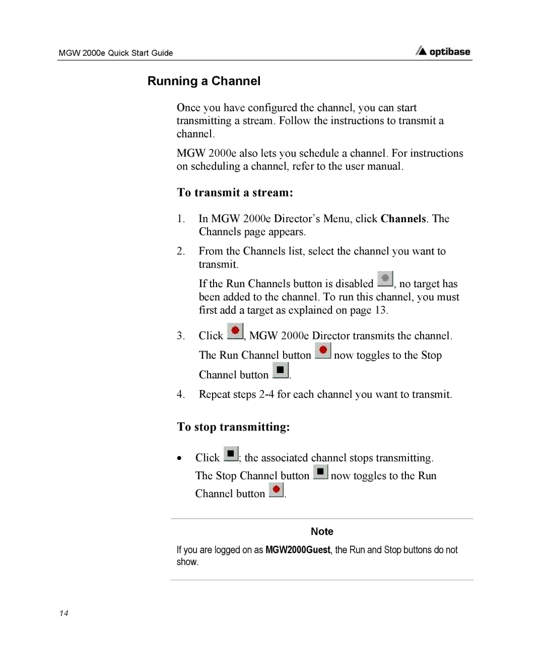 Optibase MGW 2000e quick start Running a Channel, To transmit a stream, To stop transmitting 