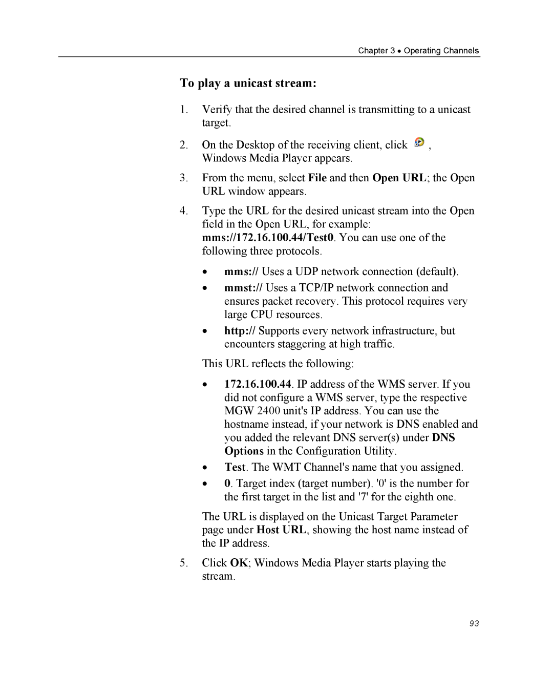 Optibase MGW 2400 WMT user manual To play a unicast stream 