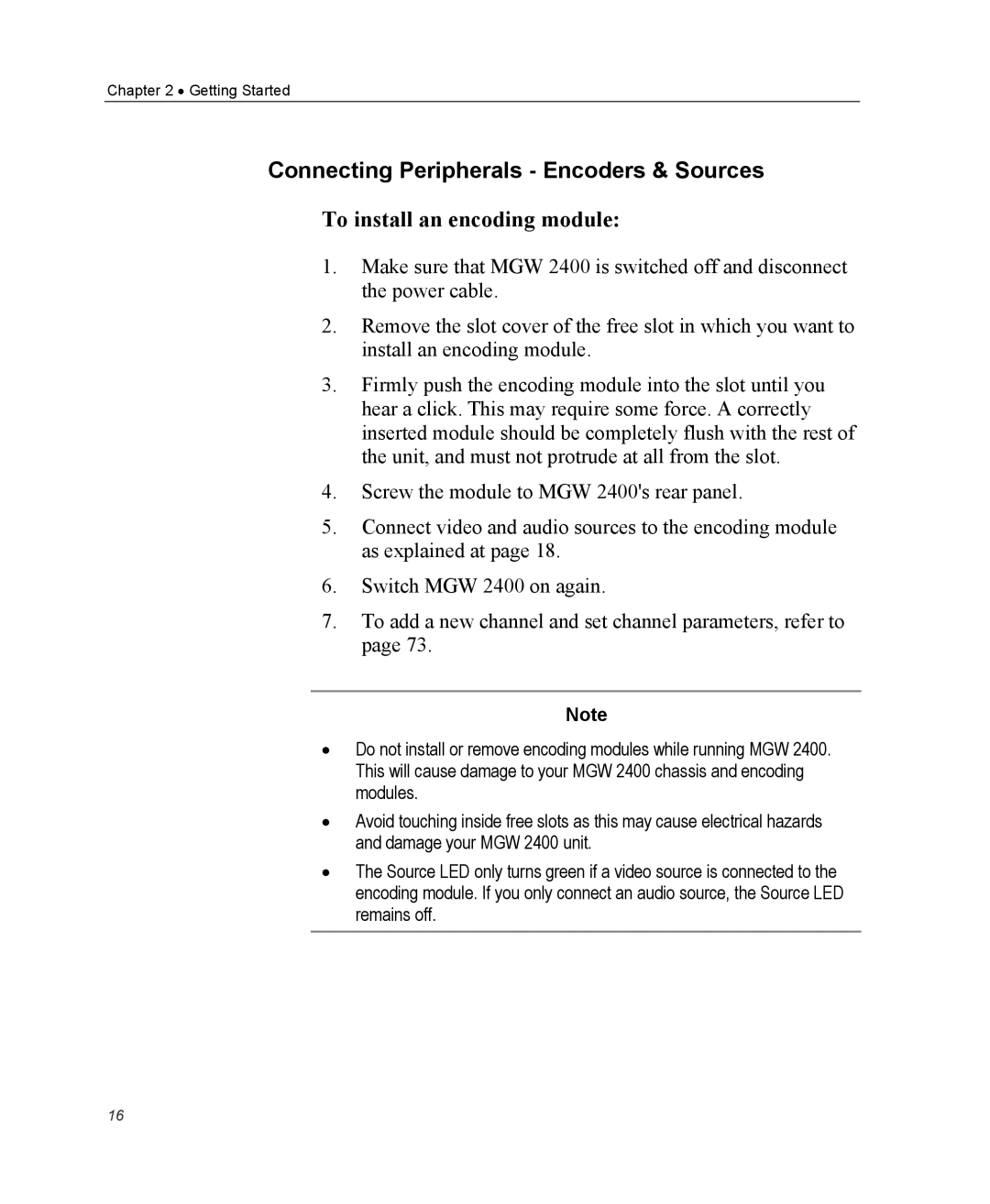 Optibase MGW 2400 WMT user manual Connecting Peripherals Encoders & Sources, To install an encoding module 