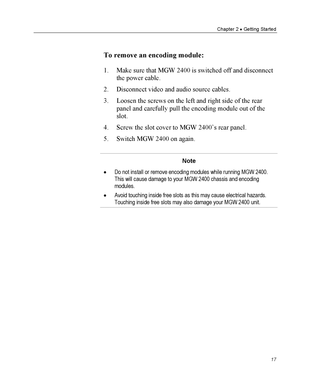 Optibase MGW 2400 WMT user manual To remove an encoding module 