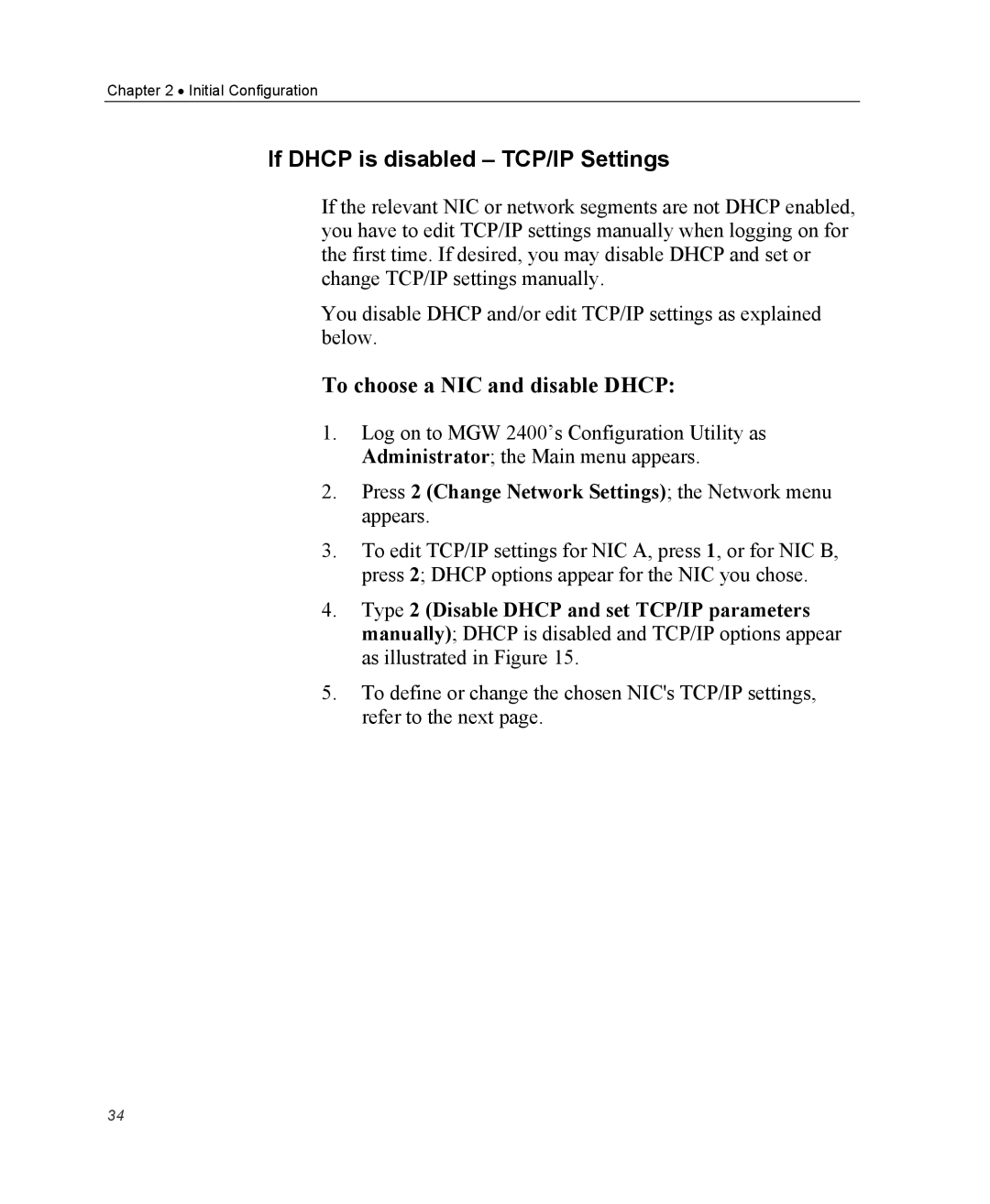 Optibase MGW 2400 WMT user manual If Dhcp is disabled TCP/IP Settings, To choose a NIC and disable Dhcp 