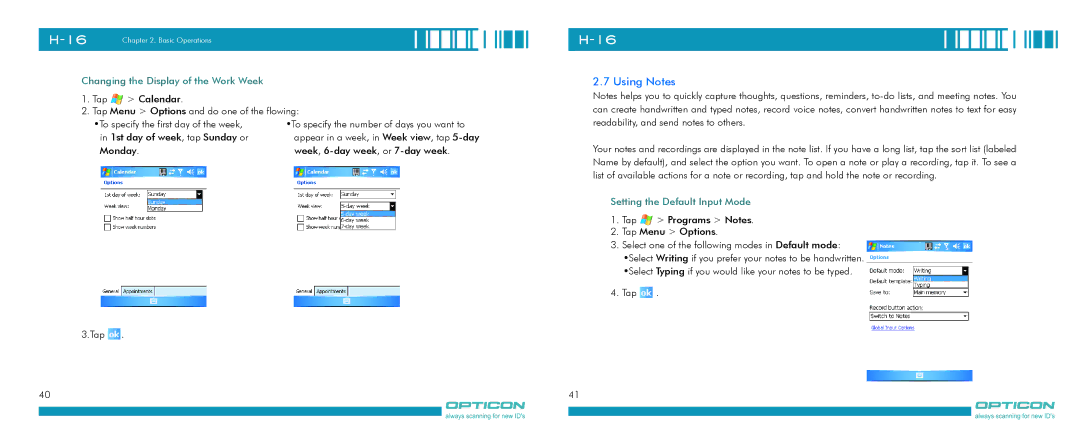 Opticon H-16 manual Using Notes, Changing the Display of the Work Week, Setting the Default Input Mode 