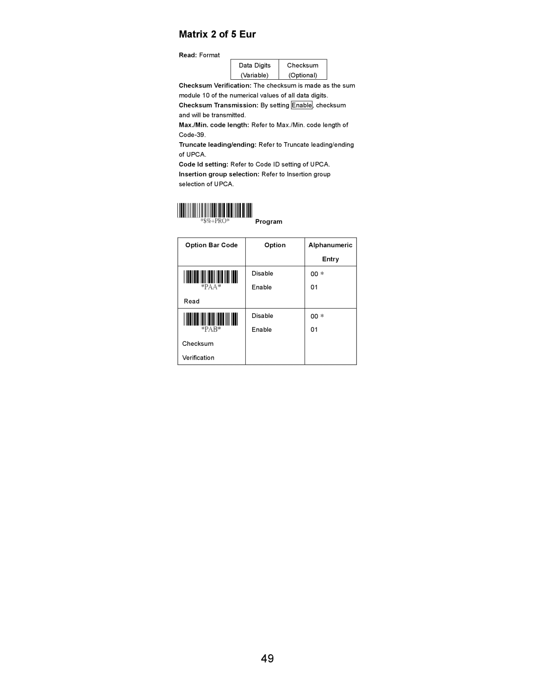 Opticon LGZ 7225 user manual Matrix 2 of 5 Eur, Program Option Bar Code Alphanumeric Entry 