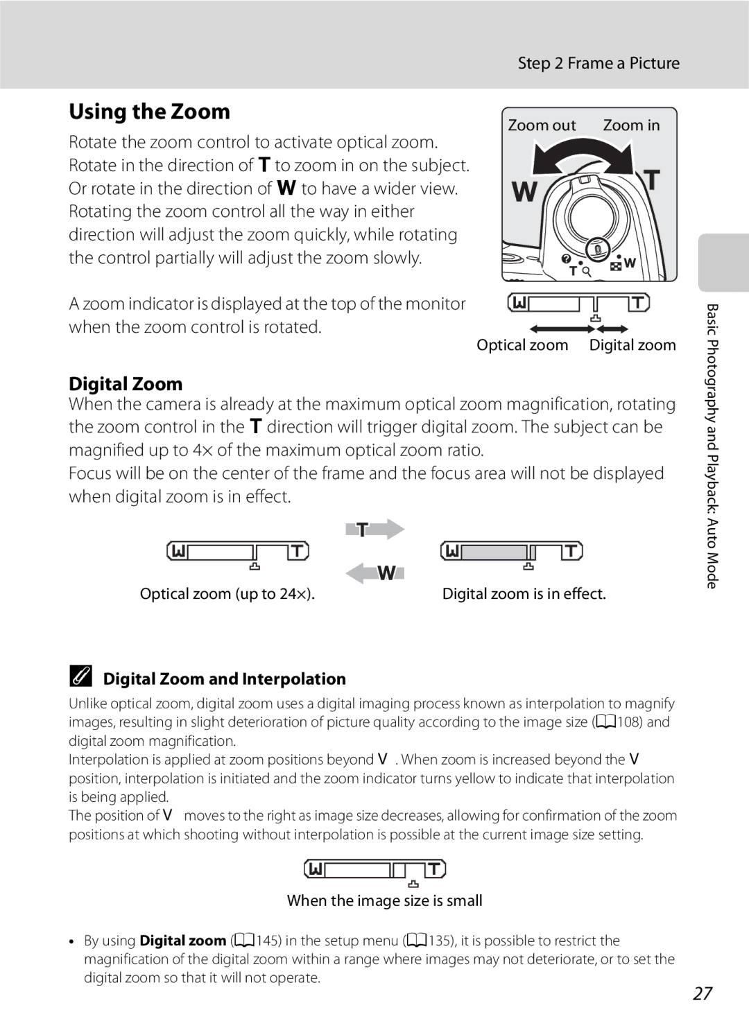 Optima Batteries P90 manual Using the Zoom, Frame a Picture, Digital Zoom and Interpolation 