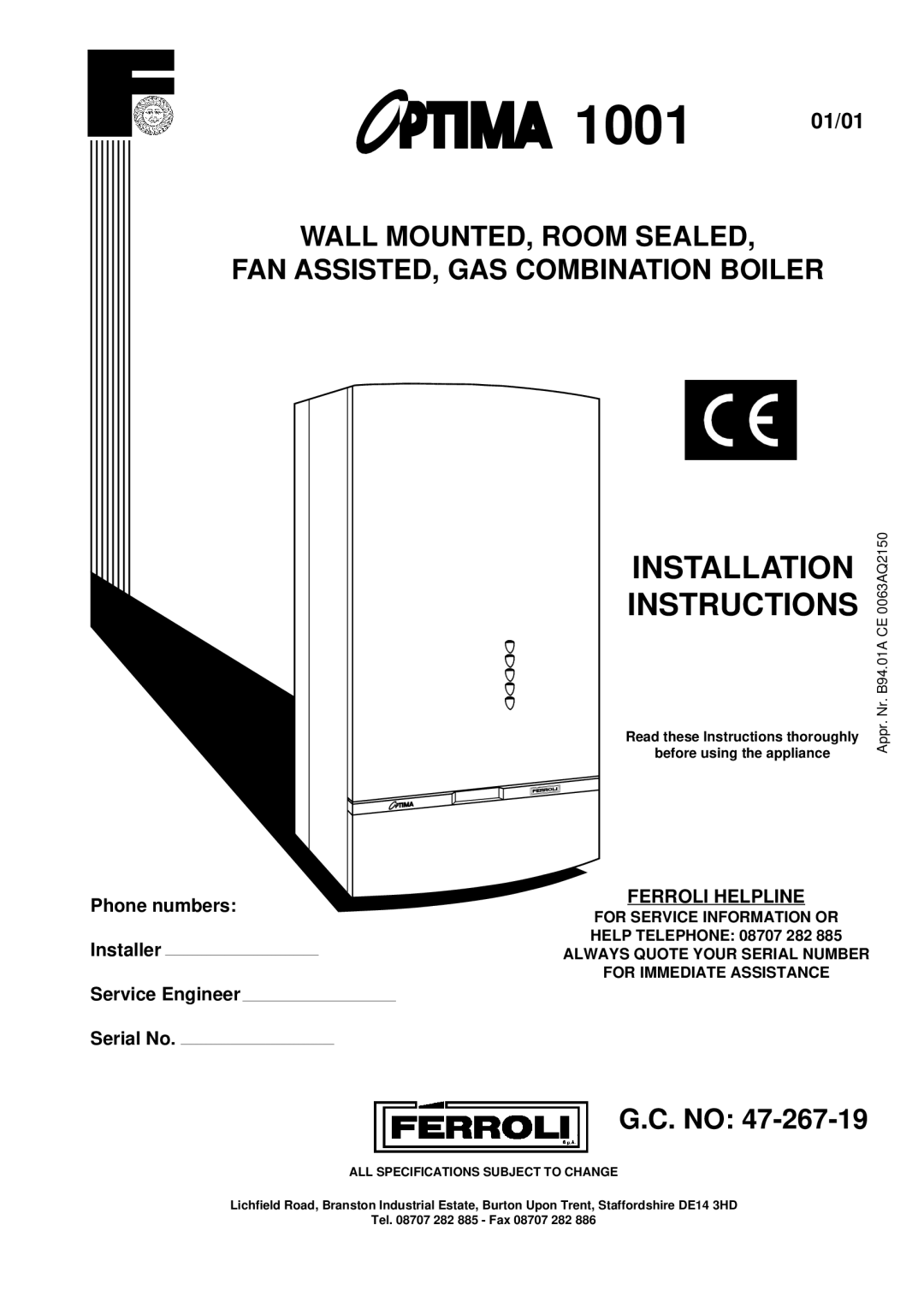 Optima Company 1001 installation instructions Phone numbers, Installer, Service Engineer Serial No 