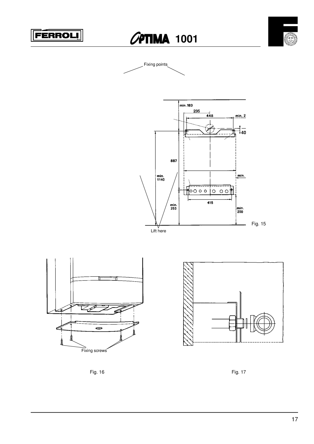 Optima Company 1001 installation instructions Fixing points Lift here Fixing screws 