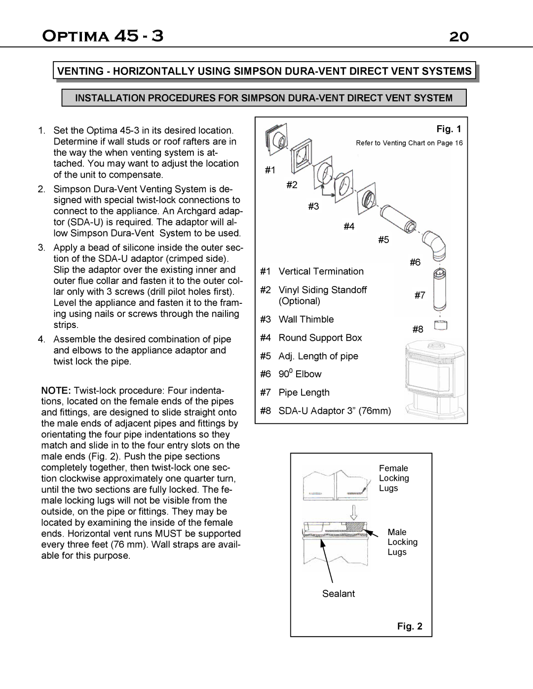 Optima Company 45 - 3 manual Set the Optima 45-3 in its desired location 