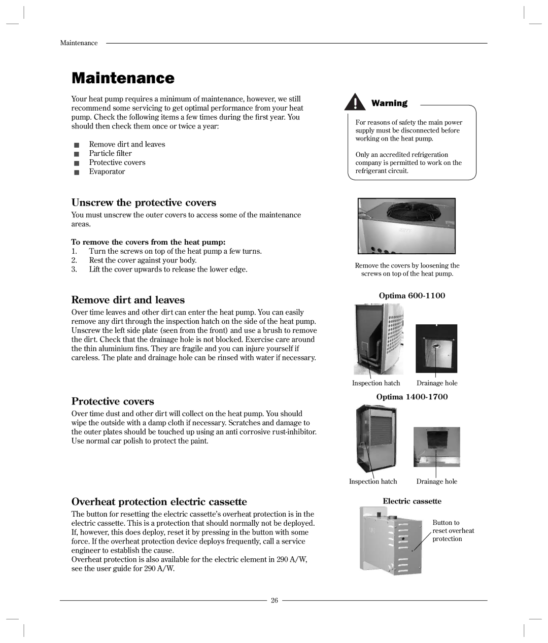 Optima Company 600 - 1700 manual Maintenance, Unscrew the protective covers, Remove dirt and leaves, Protective covers 