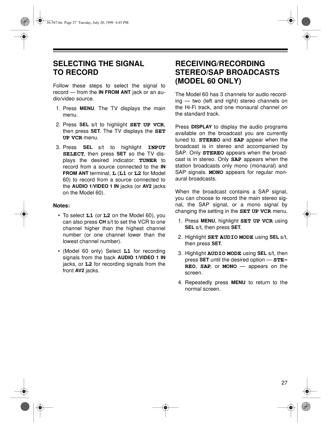 Optimus - Katadyn Products Inc MODEL 110/MODEL 60 owner manual Selecting the Signal to Record 