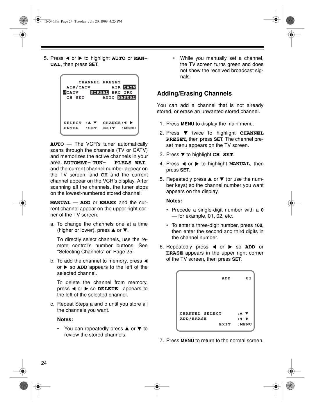 Optimus 109 owner manual Adding/Erasing Channels, Press or to highlight Auto or MAN- UAL, then press SET 