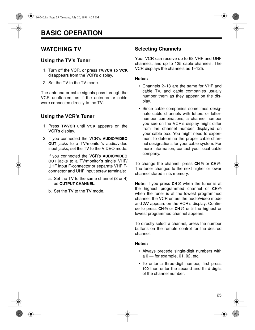 Optimus 109 owner manual Basic Operation, Watching TV, Using the TV’s Tuner, Using the VCR’s Tuner, Selecting Channels 