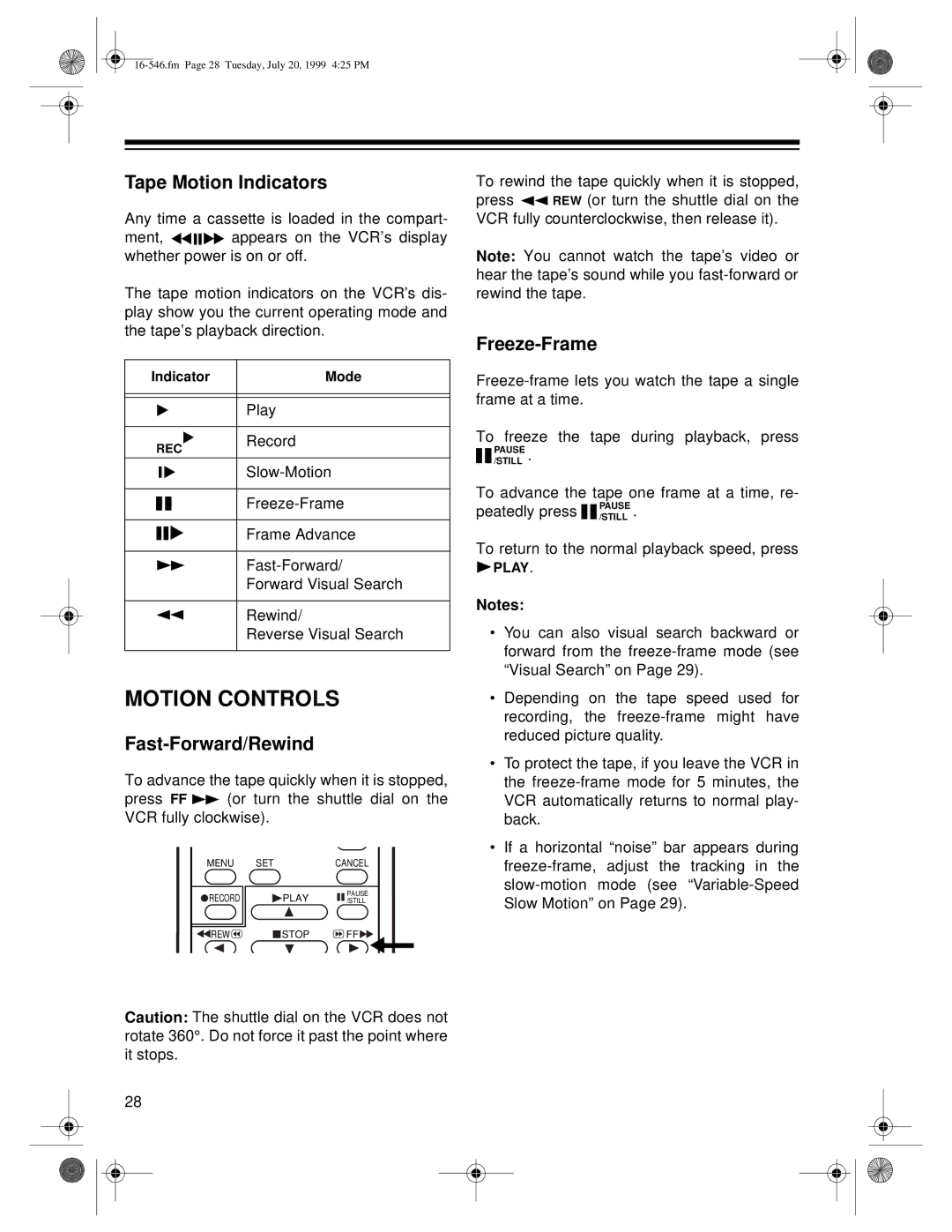 Optimus 109 owner manual Motion Controls, Tape Motion Indicators, Fast-Forward/Rewind, Freeze-Frame 