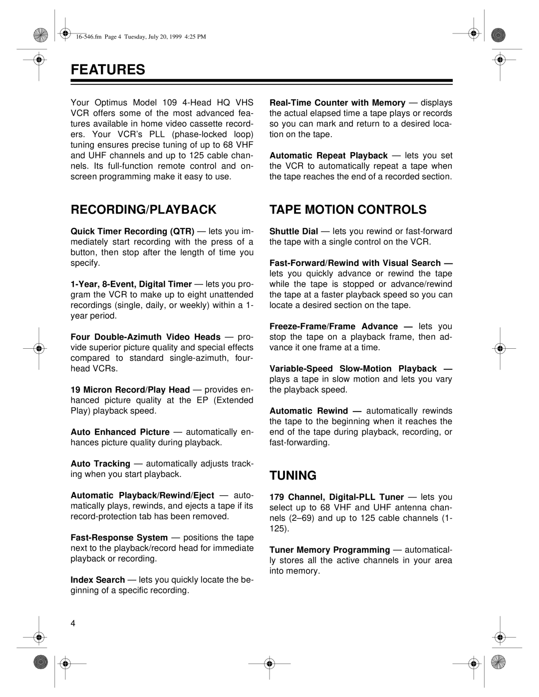 Optimus 109 owner manual Features, Recording/Playback, Tape Motion Controls, Tuning 