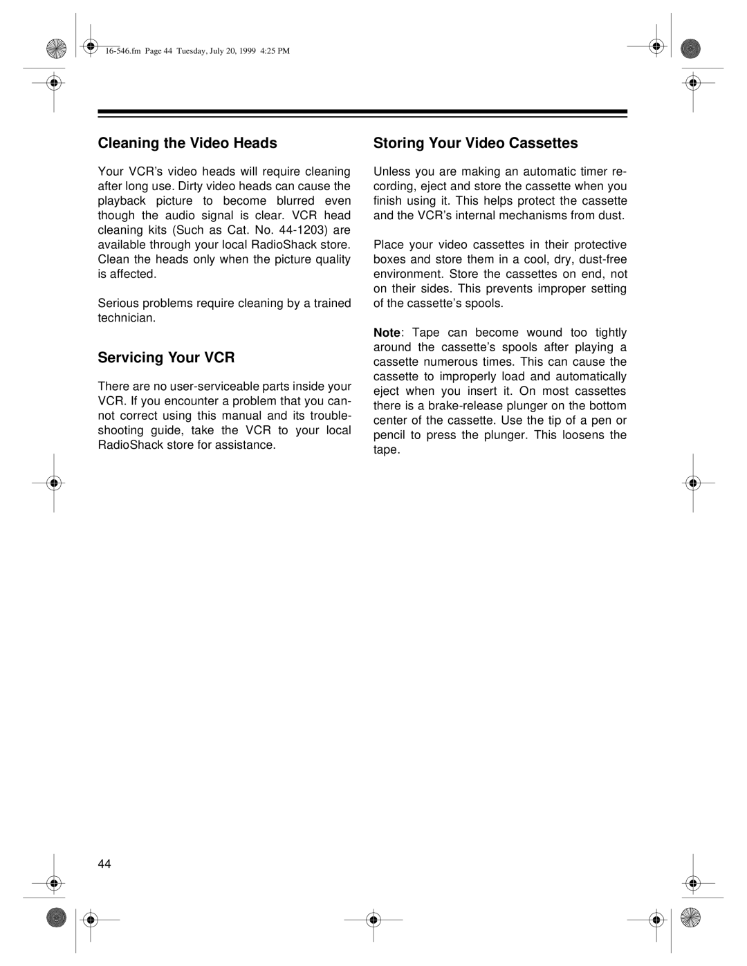 Optimus 109 owner manual Cleaning the Video Heads, Servicing Your VCR, Storing Your Video Cassettes 