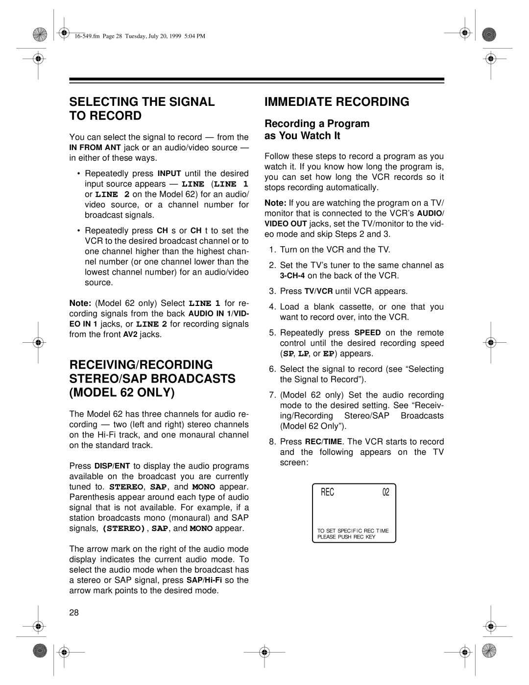 Optimus 62 (HI-FI) (16-632) Selecting the Signal to Record, Immediate Recording, Recording a Program As You Watch It 