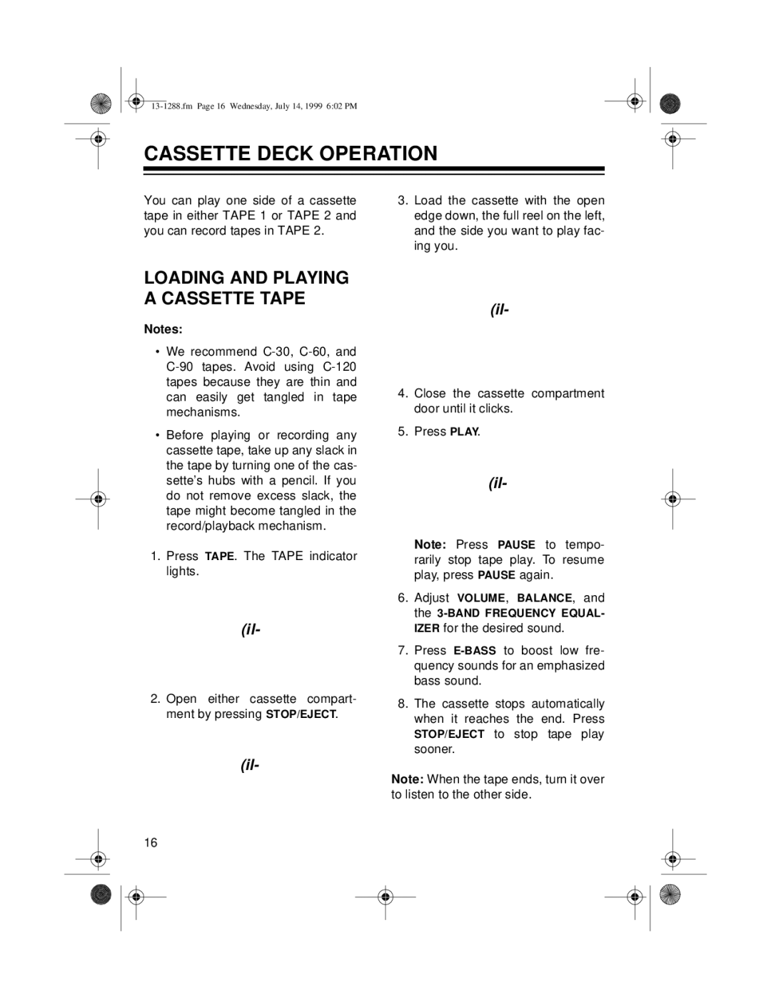 Optimus 13-1288 owner manual Cassette Deck Operation, Loading and Playing a Cassette Tape 