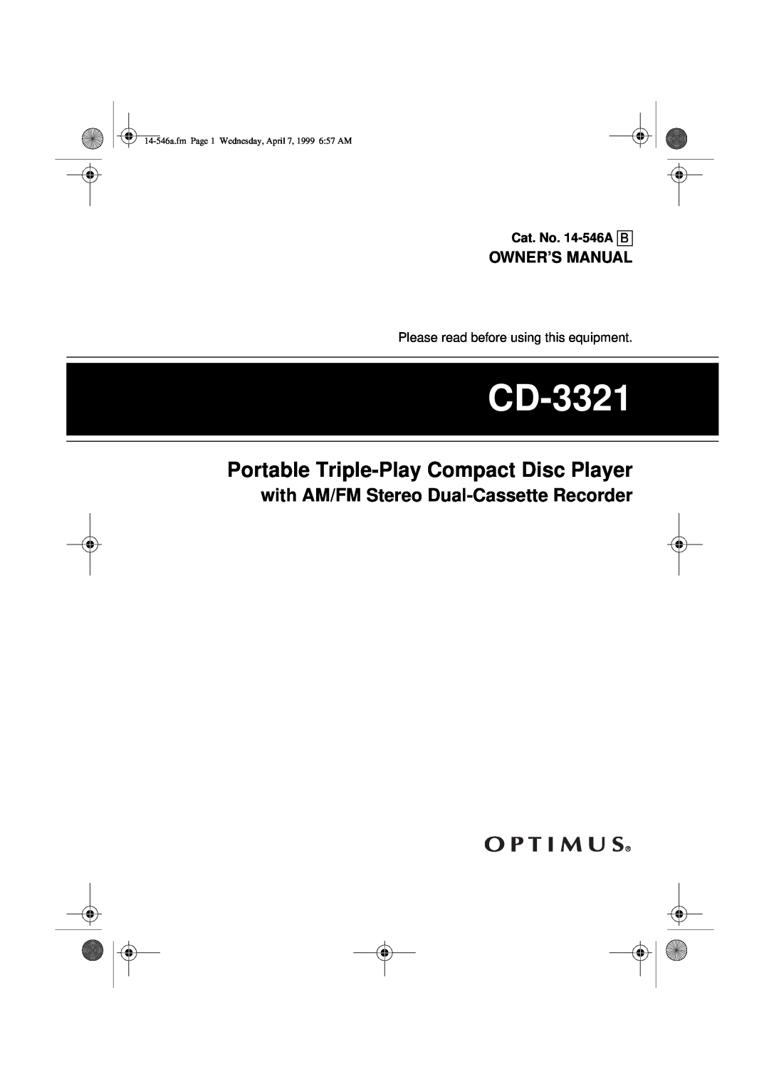 Optimus CD-3321, 14-546A owner manual Portable Triple-PlayCompact Disc Player, with AM/FM Stereo Dual-CassetteRecorder 